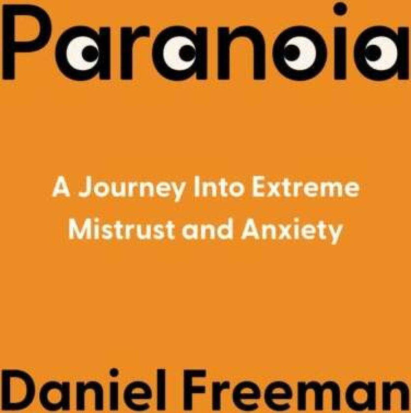 Paranoia av Daniel Freeman