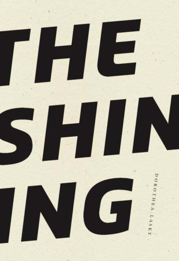 The Shining av Dorothea Lasky
