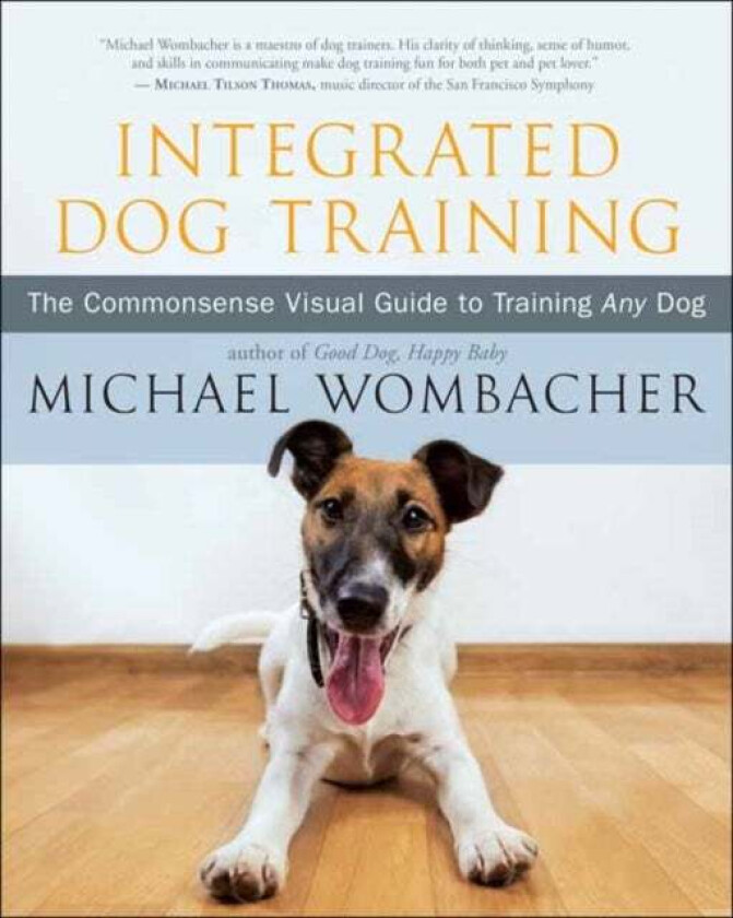 Integrated Dog Training av Michael Wombacher