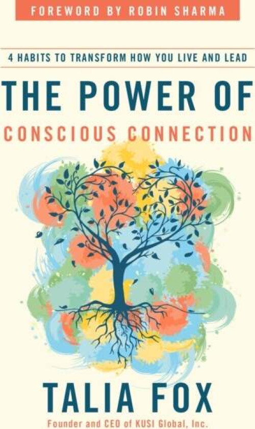 The Power of Conscious Connection av Talia Fox