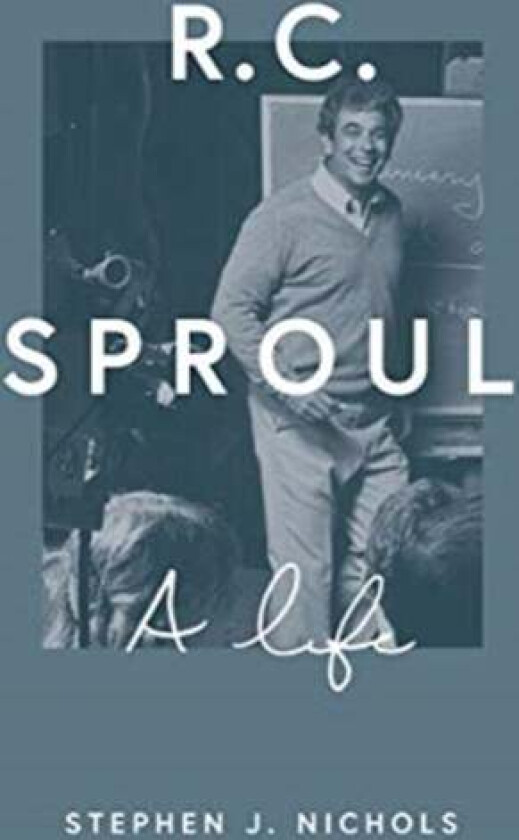 R. C. Sproul av Stephen J. Nichols