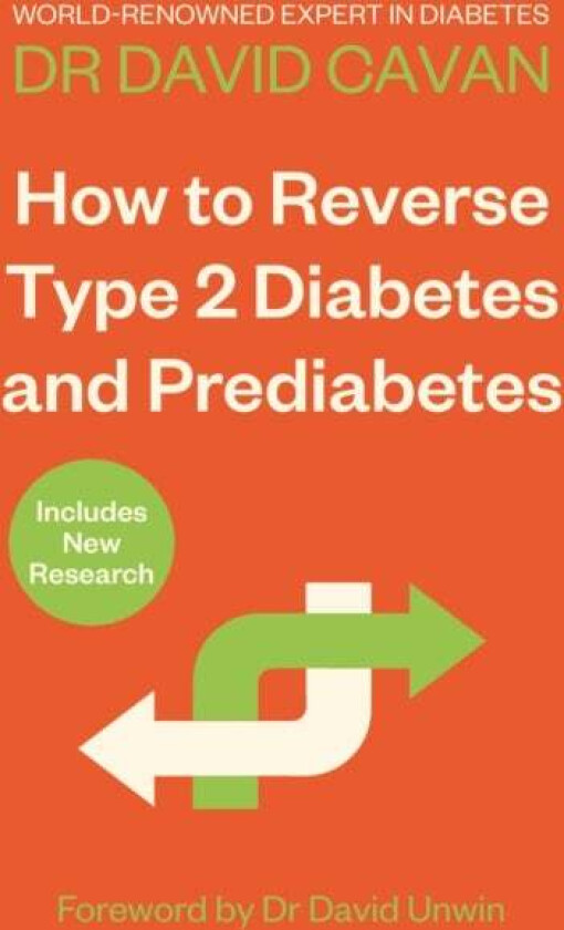 How To Reverse Type 2 Diabetes and Prediabetes av Dr David Cavan