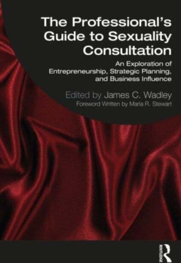 The Professional's Guide to Sexuality Consultation