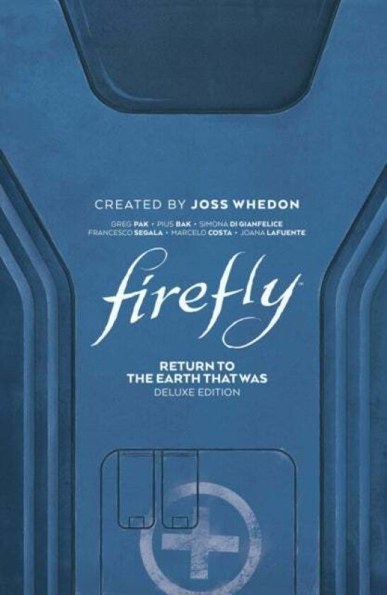 Firefly: Return to Earth That Was Deluxe Edition av Greg Pak