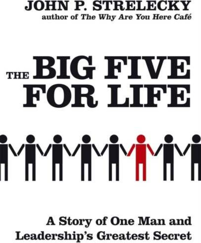 The Big Five For Life av John P. Strelecky