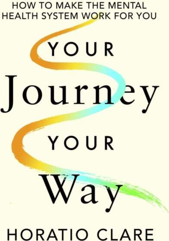 Your Journey, Your Way av Horatio Clare