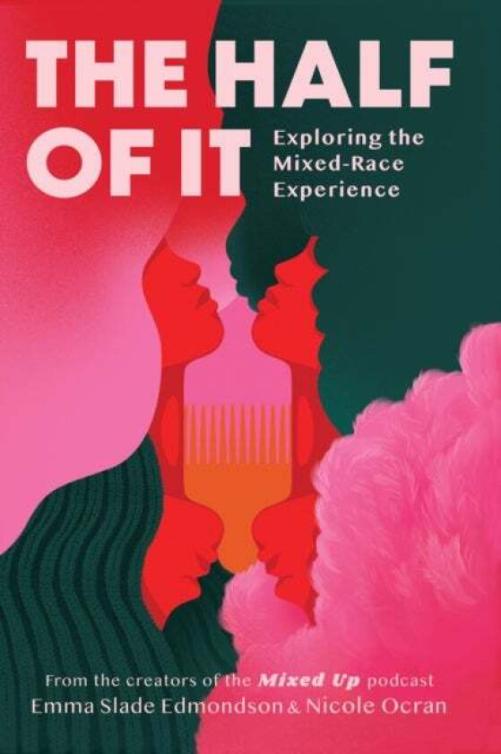 The Half of It av Emma Slade Edmondson, Nicole Ocran