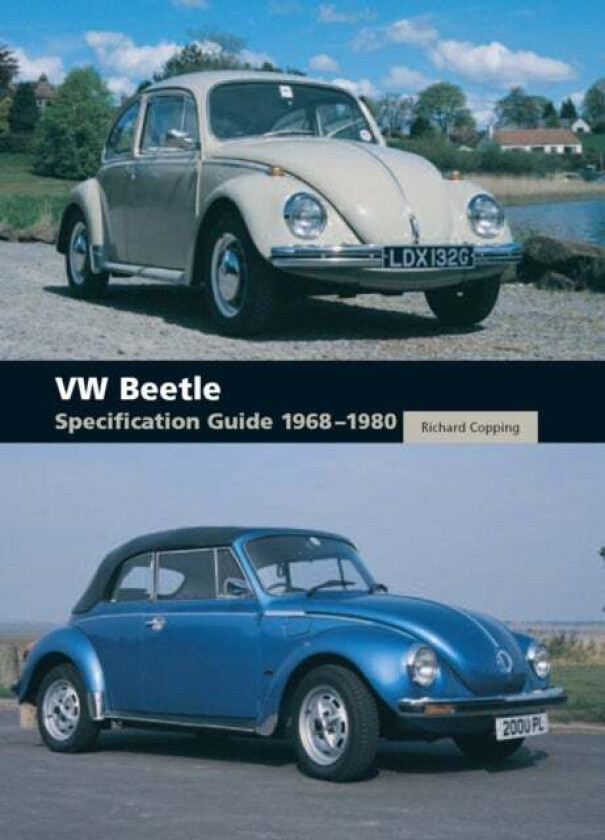 VW Beetle Specification Guide 1968-1980 av Richard Copping