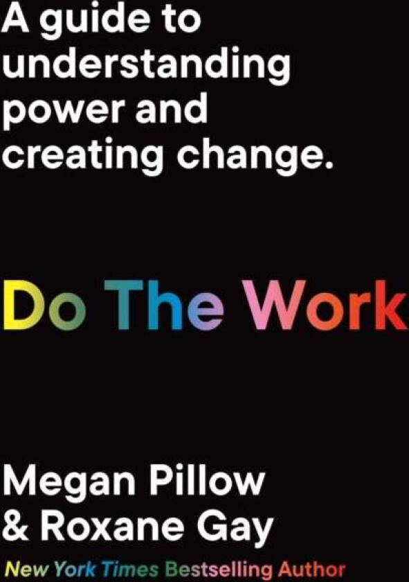 Do The Work av Dr. Megan Pillow, Dr. Roxane Gay