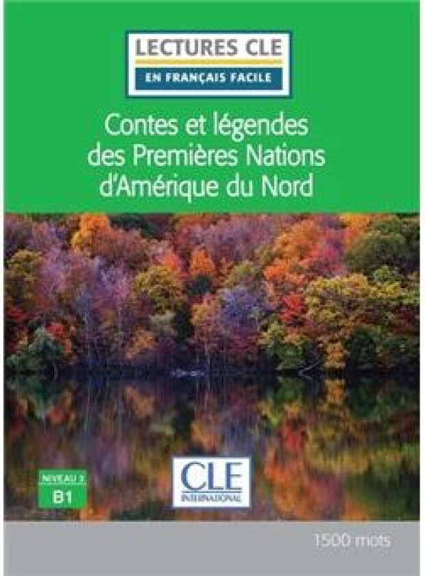 Contes et legendes des Premieres Nations d'Ameriqu