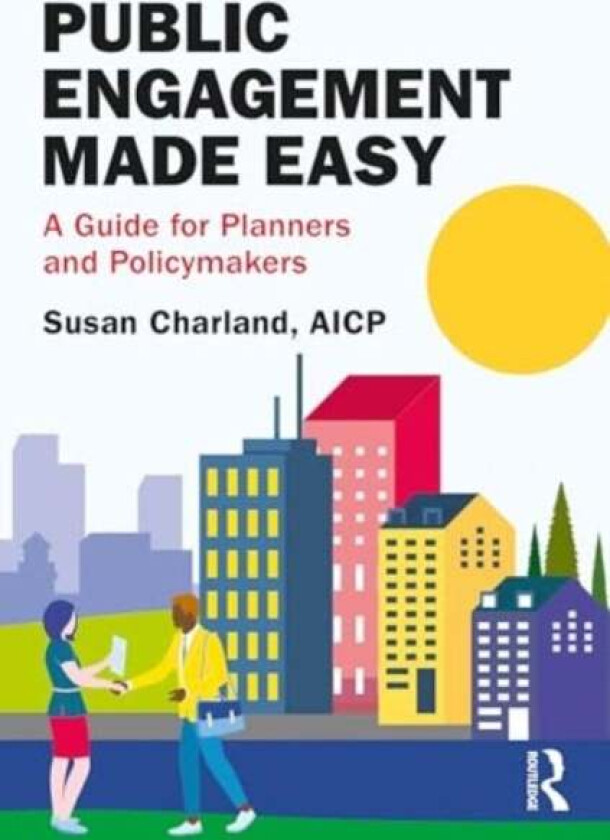 Public Engagement Made Easy av Susan Charland