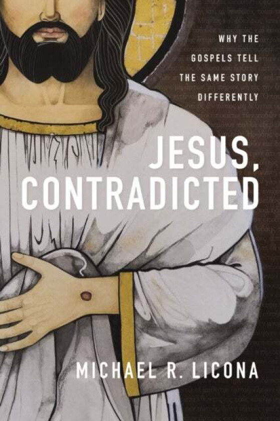 Jesus, Contradicted av Michael R. Licona