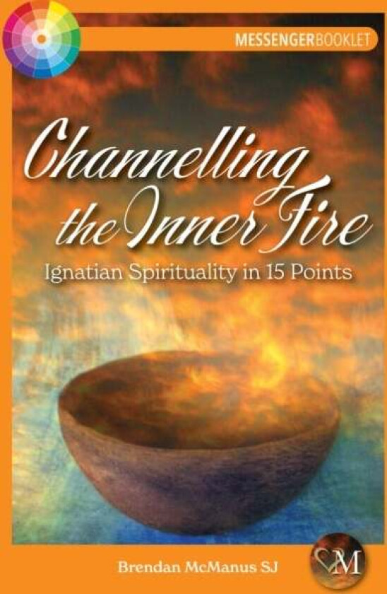 Channelling the Inner Fire av Brendan (SJ) McManus