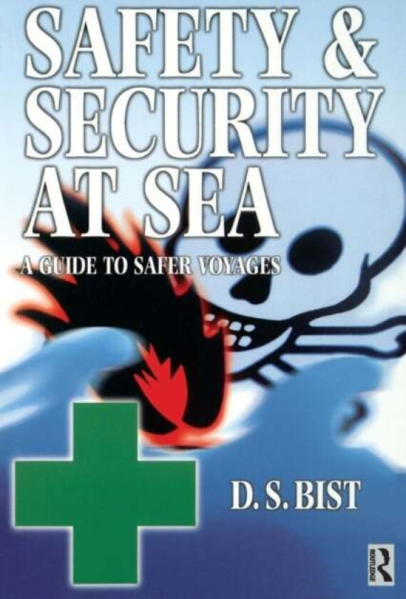 Safety and Security at Sea av D S Bist