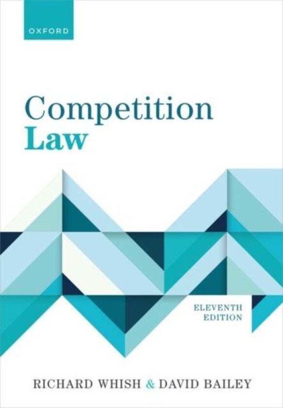 Competition Law av Richard (Emeritus Professor Whish, Emeritus Professor QC Honoris Causa, King's College London) QC Honoris Causa, David (Profes