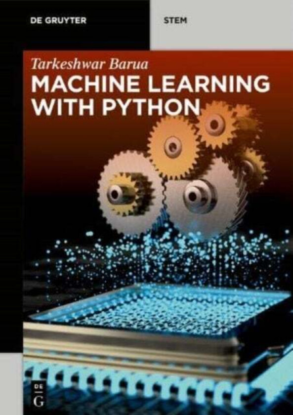 Machine Learning with Python av Tarkeshwar Barua