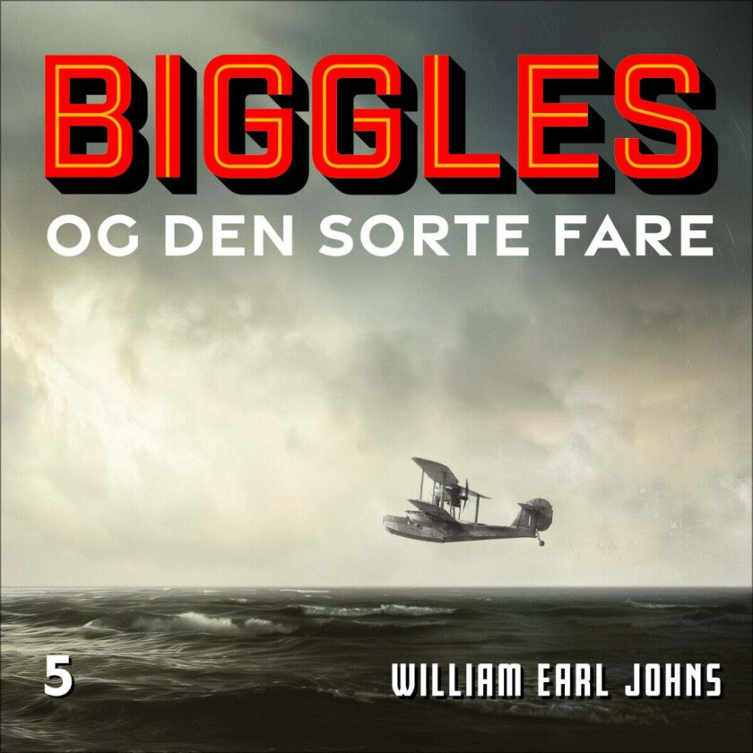 Biggles og den sorte fare av W.E. Johns