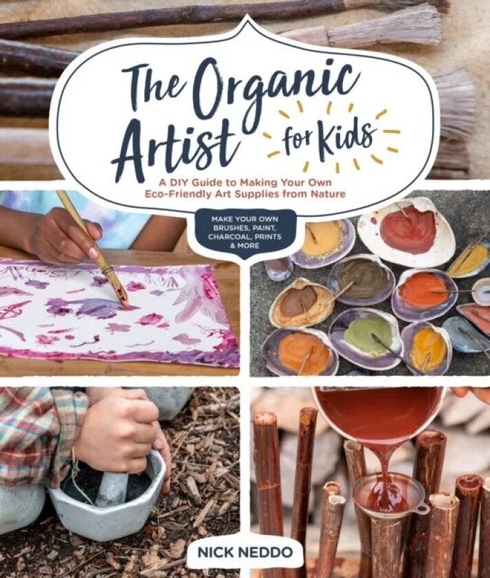 The Organic Artist for Kids av Nick Neddo