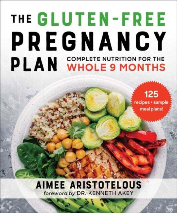 The Whole Food Pregnancy Plan av Aimee Aristotelous