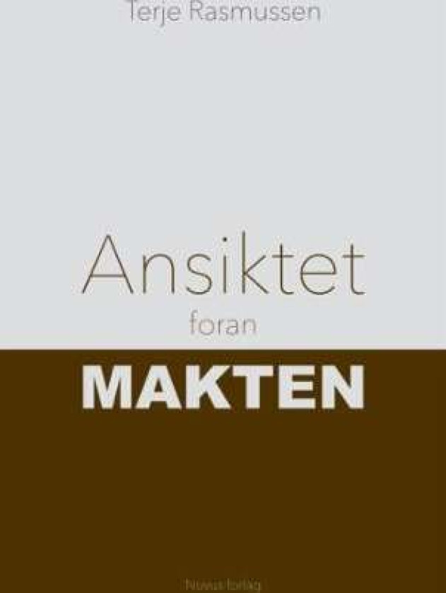 Ansiktet foran makten av Terje Rasmussen