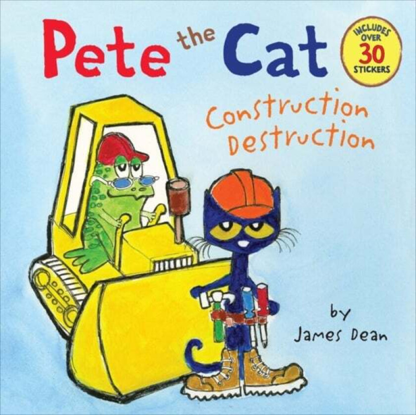 Pete the Cat: Construction Destruction av James Dean, Kimberly Dean