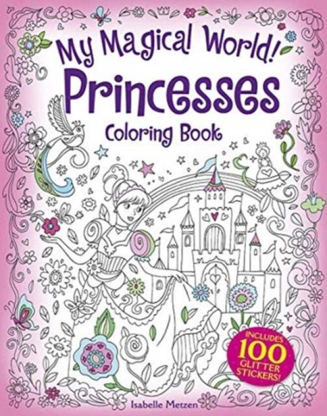 My Magical World! Princesses Coloring Book av Isabelle Metzen