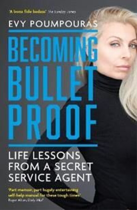 Becoming Bulletproof av Evy Poumpouras