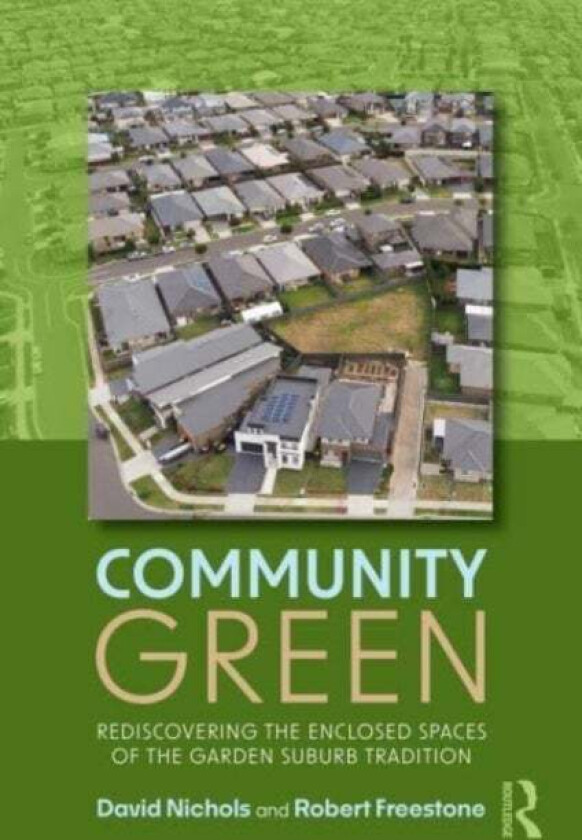 Community Green av David Nichols, Robert (University of New South Wales Australia) Freestone