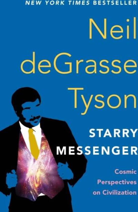 Starry Messenger av Neil deGrasse Tyson