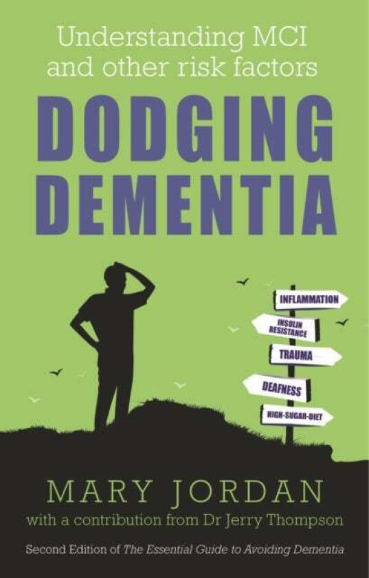 Dodging Dementia av Mary Jordan