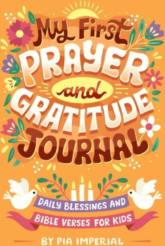 My First Prayer and Gratitude Journal av Pia Imperial