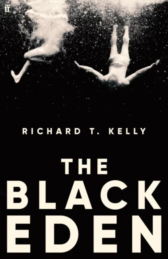The Black Eden av Richard T. II Kelly