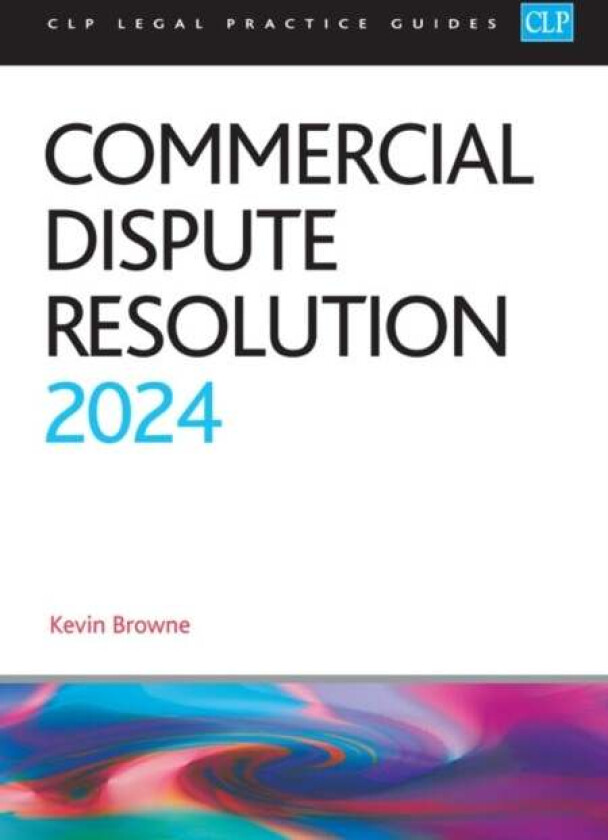 Commercial Dispute Resolution 2024 av Browne