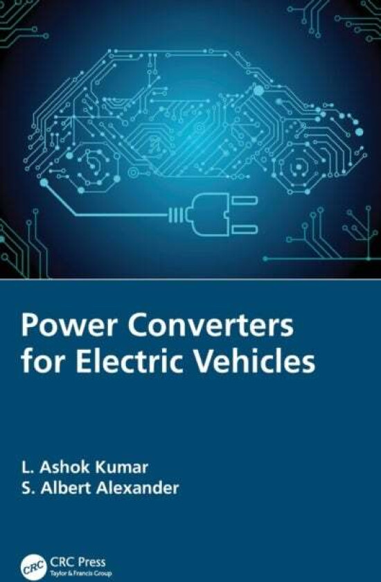 Power Converters for Electric Vehicles av L. Ashok (PSG College of Technology Coimba Kumar