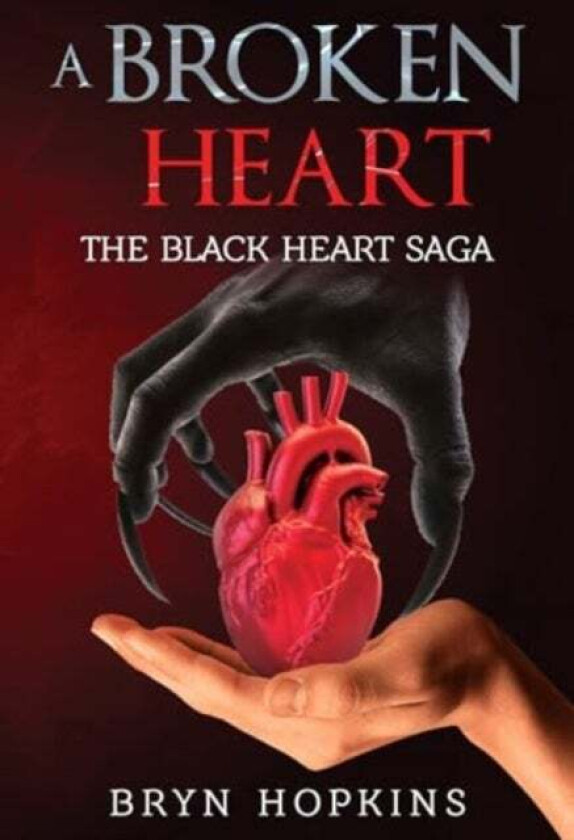 A Broken Heart: The Black Heart Saga Book One av Bryn Hopkins