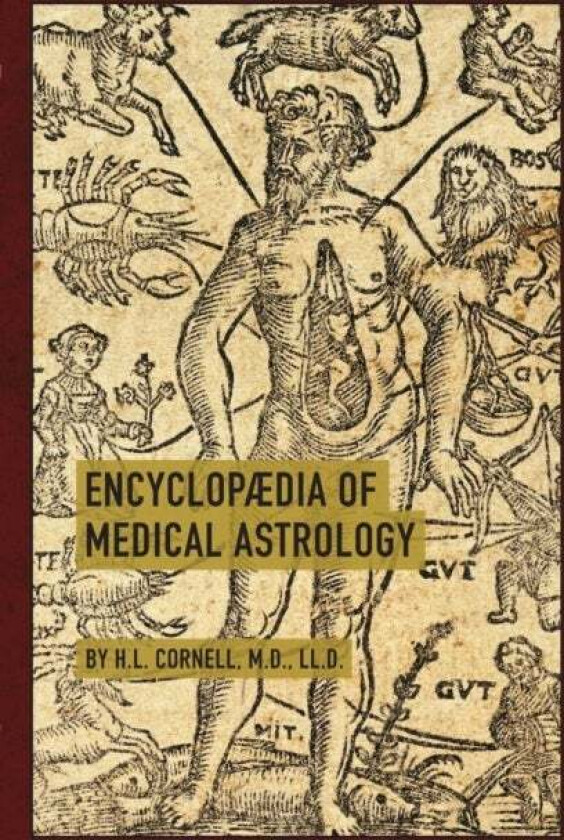 Encyclopaedia of Medical Astrology av Howard Leslie Cornell