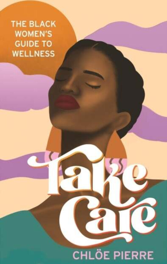 Take Care av Chloe Pierre