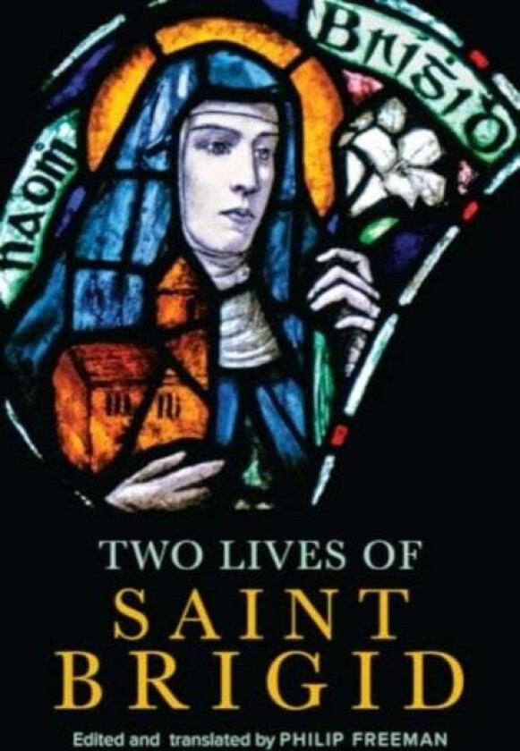 Two Lives of Saint Brigid av Philip Freeman