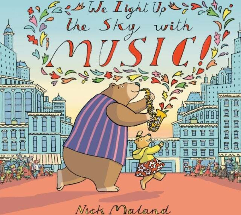 We Light Up the Sky with Music! av Nick Maland