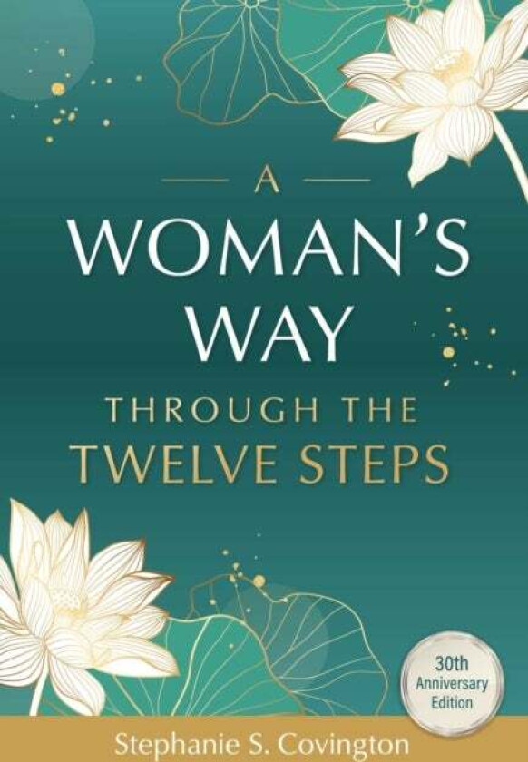 A Woman's Way Through The Twelve Steps av Stephanie S. Covington
