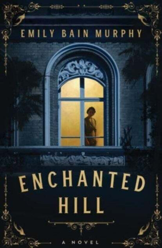 Enchanted Hill av Emily Bain Murphy