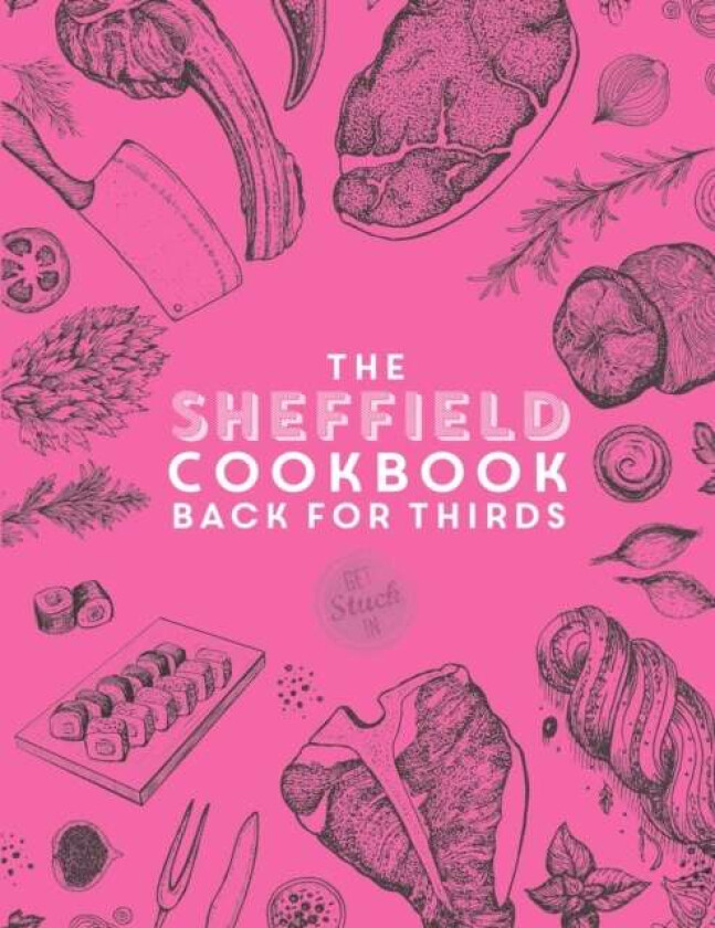 The Sheffield Cook Book - Back for Thirds av Katie Fisher