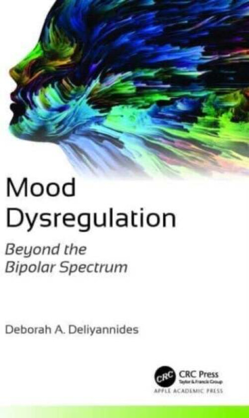 Mood Dysregulation av Deborah A. Deliyannides