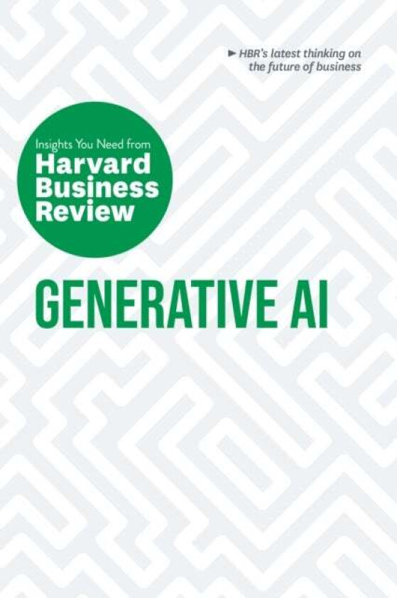 Generative AI: The Insights You Need from Harvard Business Review av Harvard Business Review