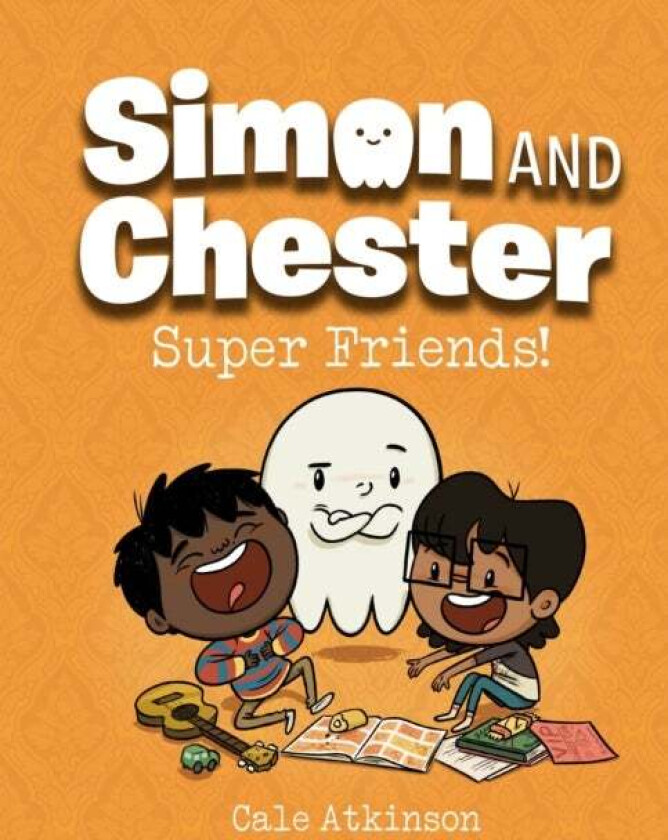 Super Friends (simon And Chester Book #4) av Cale Atkinson