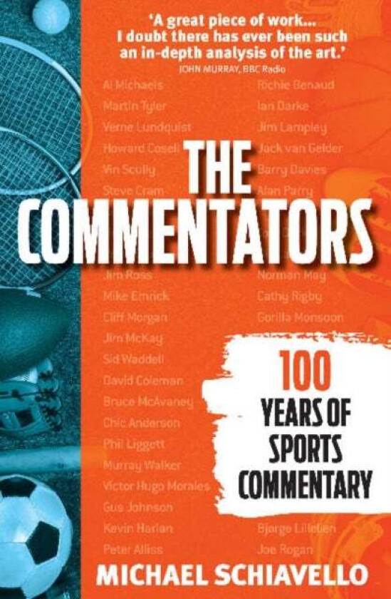 The Commentators av Michael Schiavello