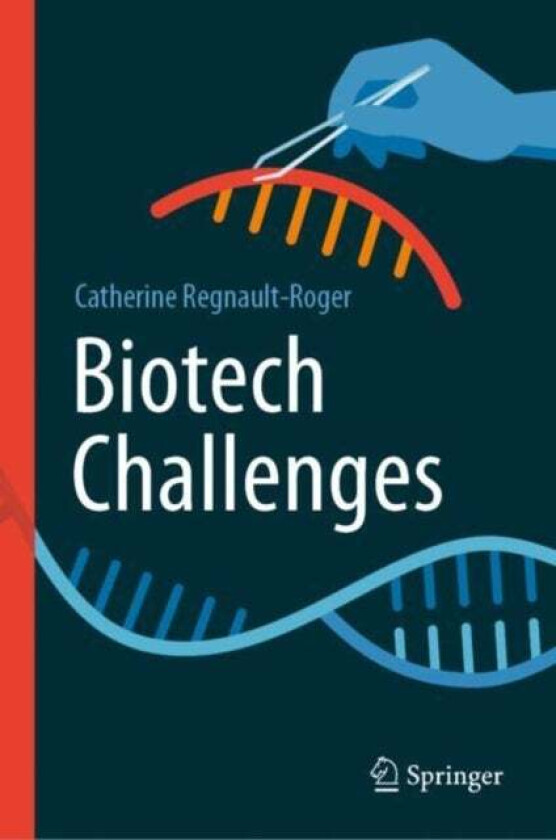 Biotech Challenges av Catherine Regnault-Roger