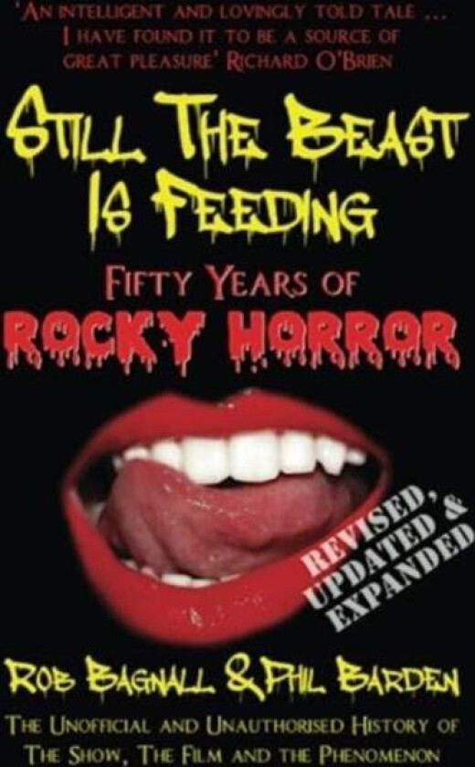 Still the Beast is Feeding: Fifty Years of Rocky Horror av Rob Bagnall, Phil Barden