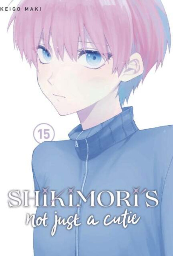Shikimori's Not Just a Cutie 15 av Keigo Maki