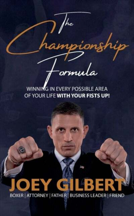 The Championship Formula av Joey Gilbert